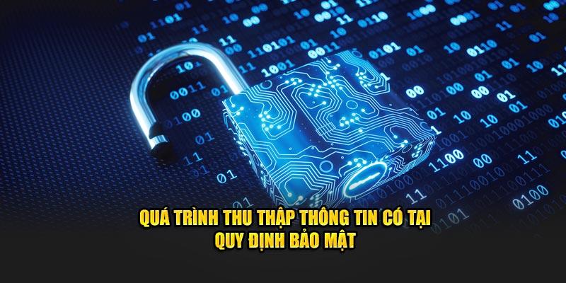 Quá trình thu thập đặc điểm cá nhân có tại quy định nhà cái