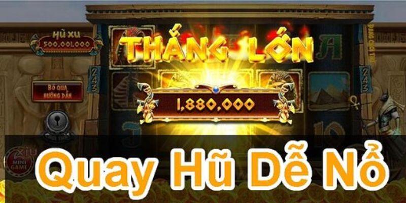 Kinh nghiệm chơi luôn thắng dựa trên quy luật game nổ hũ