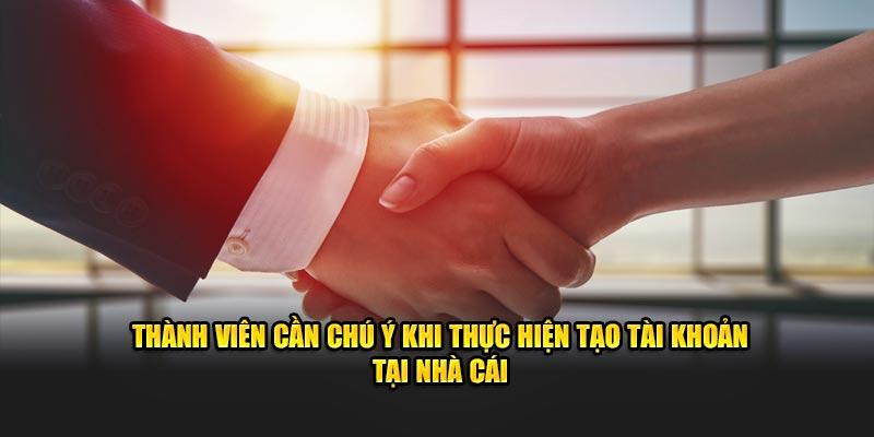 Thành viên cần chú ý khi thực hiện tạo tài khoản đối tác tại nhà cái